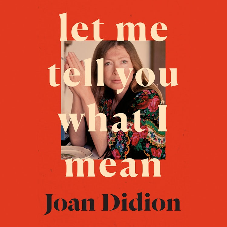 Cover image for Let Me Tell You What I Mean: A new collection of essays, isbn: 9780008451776