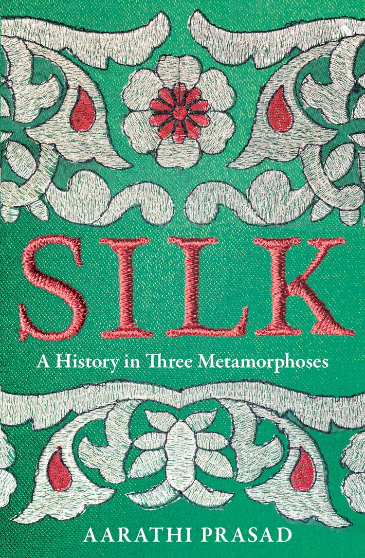 Cover image for Silk: A History in Three Metamorphoses, isbn: 9780008451851