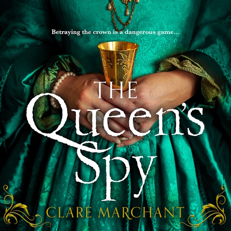 Cover image for The Queen’s Spy: An utterly gripping and sweeping Tudor historical fiction novel, isbn: 9780008454371
