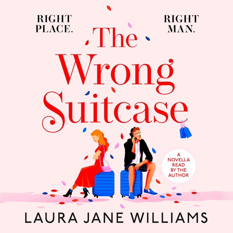 Cover image for The Wrong Suitcase: A feel-good romantic comedy short story perfect for Valentine’s day, isbn: 9780008455057