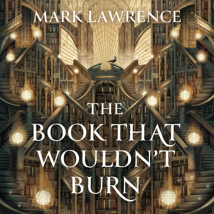 Cover image for The Book That Wouldn’t Burn: Book one in the groundbreaking Library Trilogy (The Library Trilogy, Book 1), isbn: 9780008456740