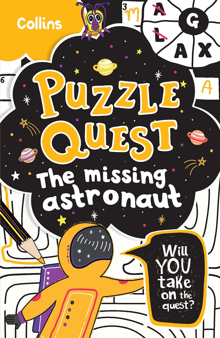 Cover image for Puzzle Quest the Missing Astronaut: Solve More Than 100 Puzzles in This Adventure Story for Kids Aged 7+, isbn: 9780008457471