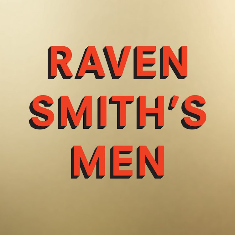 Cover image for Raven Smith’s Men, isbn: 9780008457525