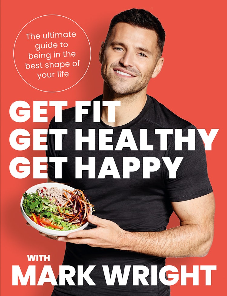 Cover image for Get Fit, Get Healthy, Get Happy: The ultimate guide to being in the best shape of your life, isbn: 9780008458409