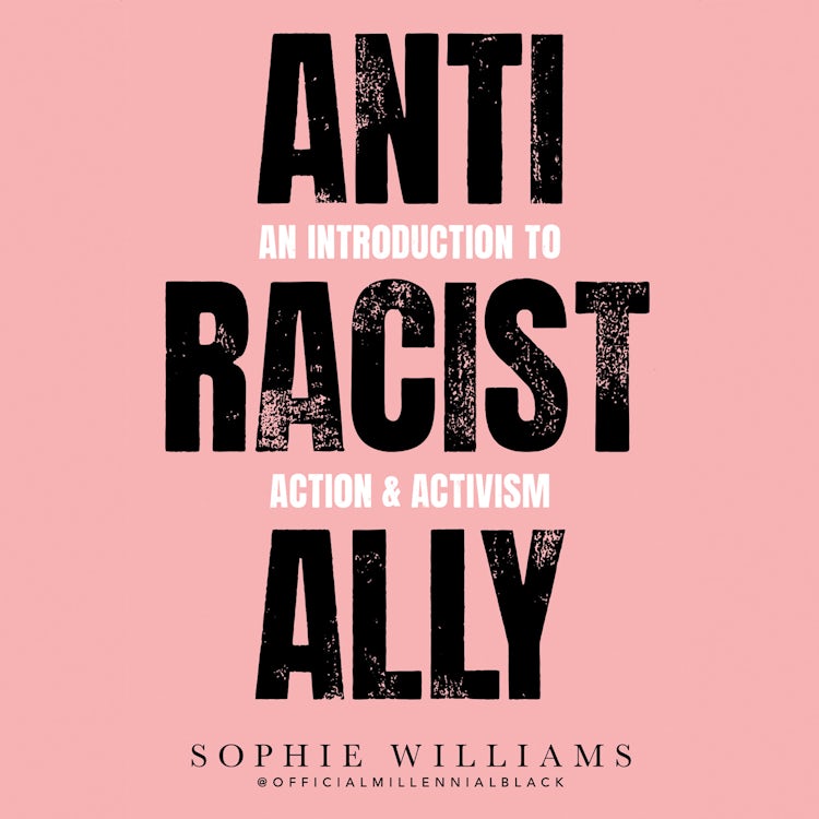 Cover image for Anti-Racist Ally: An Introduction to Action and Activism, isbn: 9780008458546