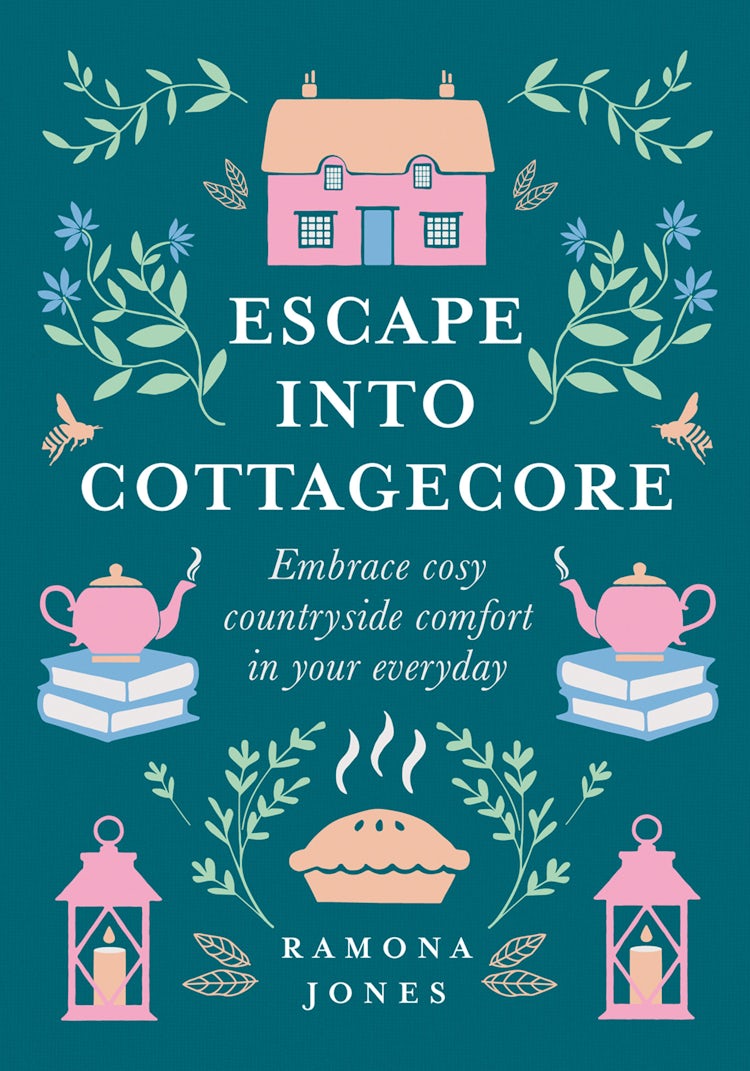 Cover image for Escape into Cottagecore: How to Embrace Cosy Countryside Comfort in Your Everyday, isbn: 9780008458782