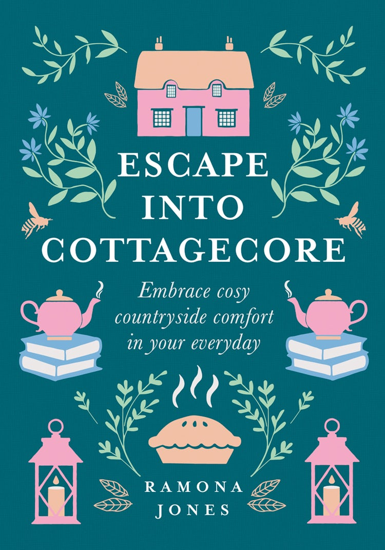 Cover image for Escape Into Cottagecore: Embrace Cosy Countryside Comfort in Your Everyday, isbn: 9780008458799