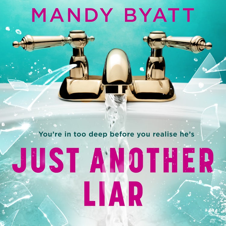 Cover image for Just Another Liar: Three women love him. But he’s lying to them all… The gripping, page-turning new suspense novel for 2022, isbn: 9780008459932