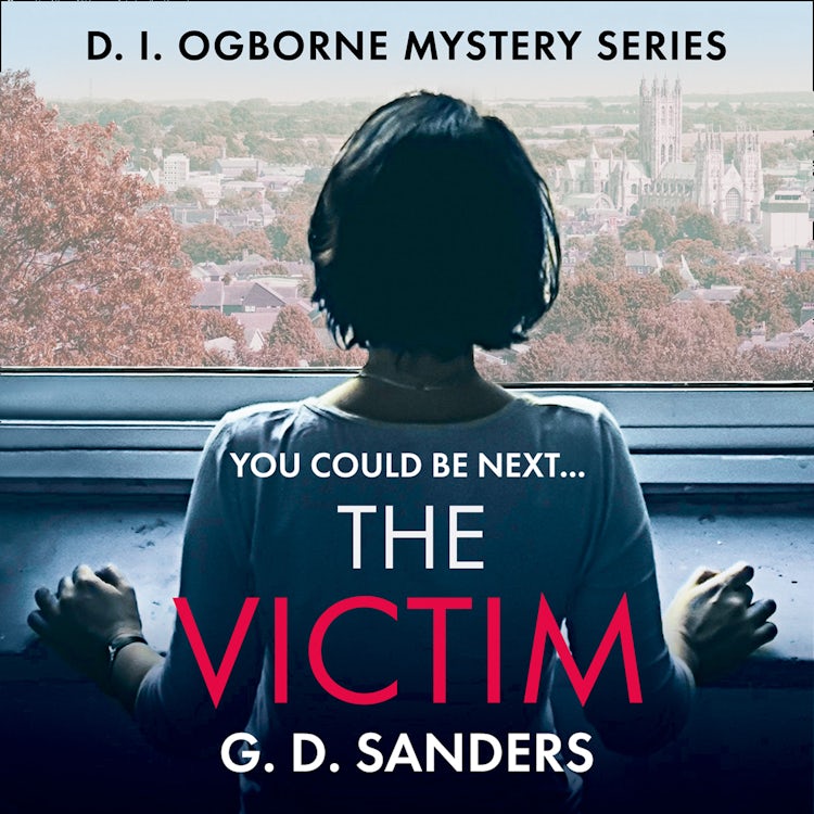 Cover image for The Victim: An absolutely addictive, twisty and gripping crime thriller (The DI Ogborne Mystery Series, Book 2), isbn: 9780008461935