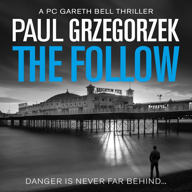 Cover image for The Follow: An addictive and gripping crime thriller (Gareth Bell Thriller, Book 1), isbn: 9780008461942