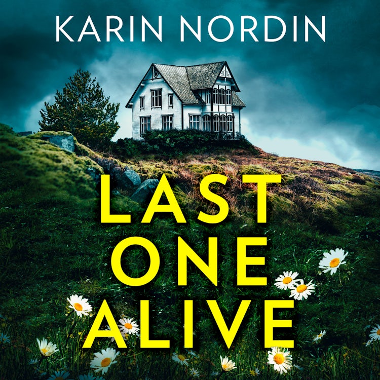 Cover image for Last One Alive: An addictive and gripping new detective crime thriller (Detective Kjeld Nygaard, Book 2), isbn: 9780008462079