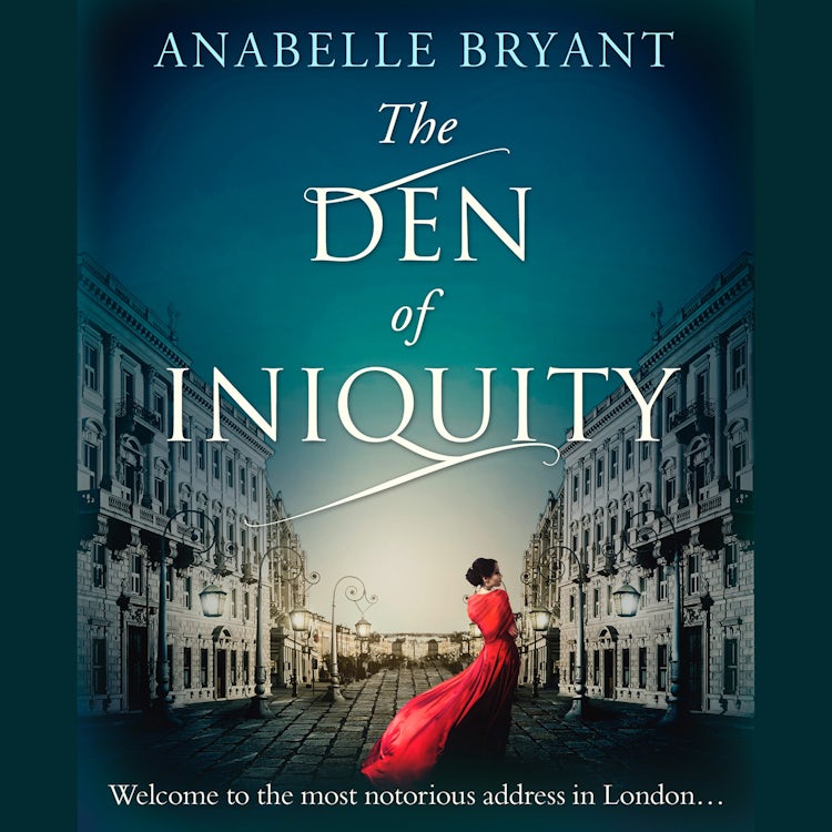 Cover image for The Den Of Iniquity: A timeless historical romance, perfect for fans of Netflix’s Bridgerton! (Bastards of London, Book 1), isbn: 9780008462161