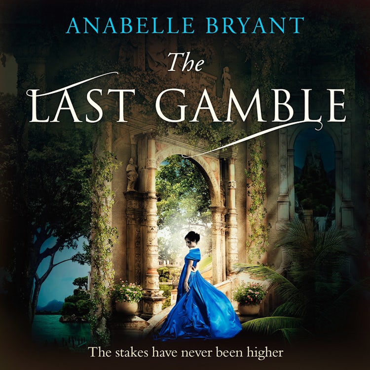 Cover image for The Last Gamble: A historical regency romance, perfect for fans of Netflix’s Bridgerton! (Bastards of London, Book 3), isbn: 9780008462178