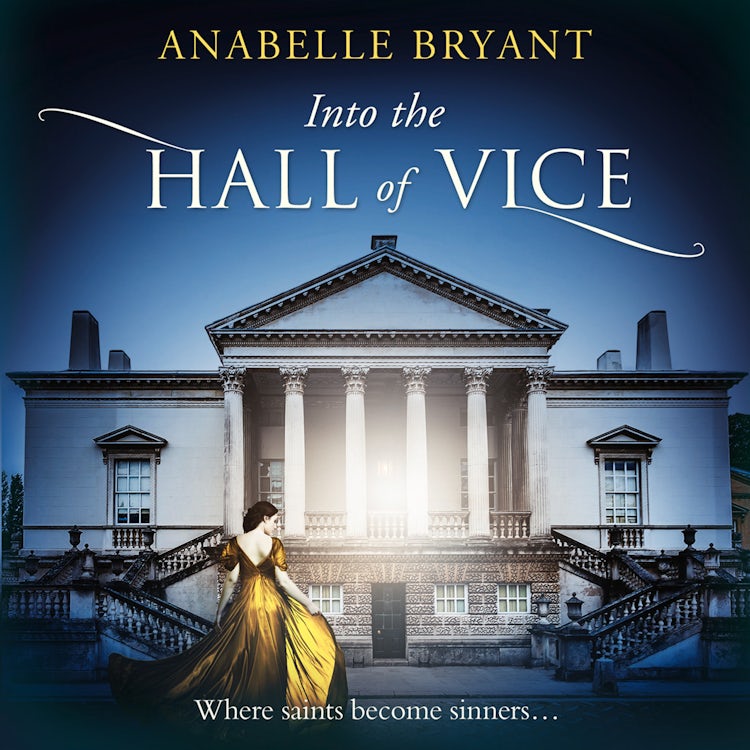 Cover image for Into The Hall Of Vice: An epic regency romance, perfect for fans of Netflix’s Bridgerton! (Bastards of London, Book 2), isbn: 9780008462185