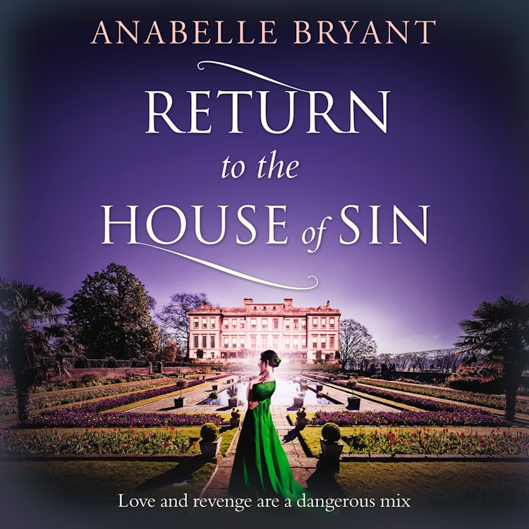 Cover image for Return to the House of Sin: A heart-racing historical romance, perfect for fans of Netflix’s Bridgerton! (Bastards of London, Book 4), isbn: 9780008462192