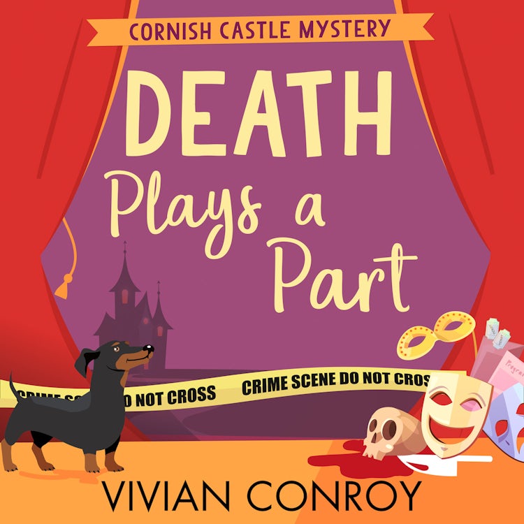 Cover image for Death Plays a Part: An unputdownable Cornish cozy mystery, perfect for crime fans! (Cornish Castle Mystery, Book 1), isbn: 9780008462222