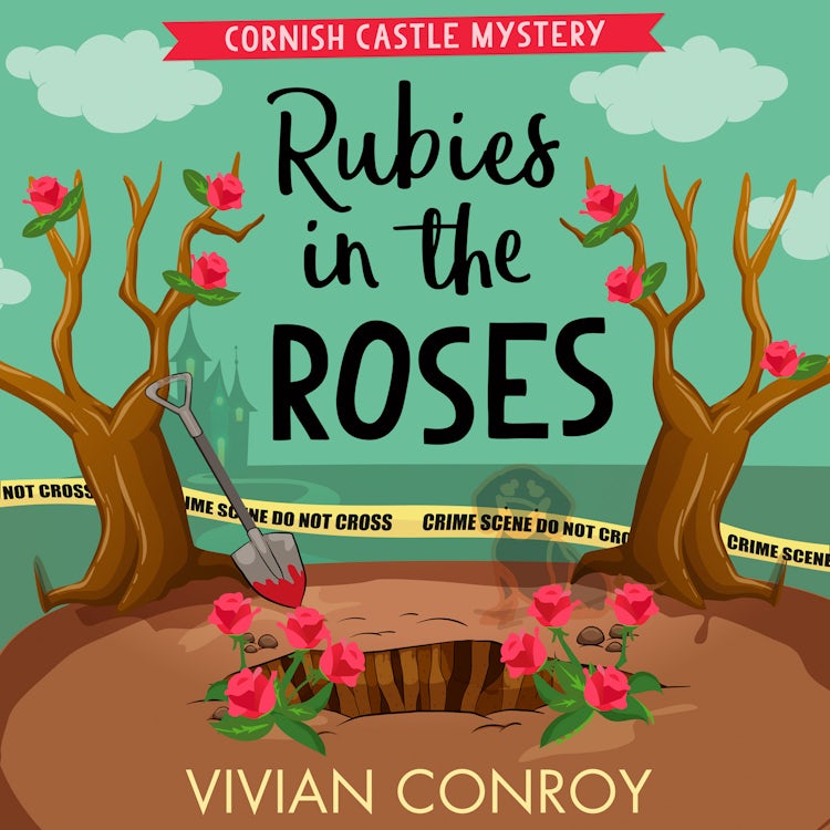 Cover image for Rubies in the Roses: An unmissable Cornish mystery novel for cozy crime fans! (Cornish Castle Mystery, Book 2), isbn: 9780008462239