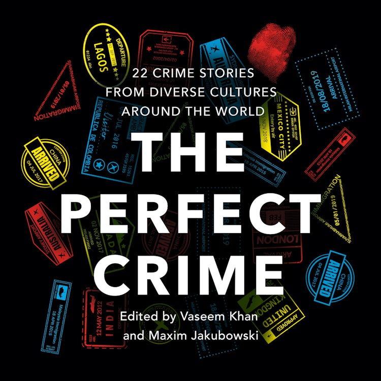 Cover image for The Perfect Crime: A diverse collection of gripping crime stories for 2022 from bestselling thriller writers including Oyinkan Braithwaite, Abir Mukherjee and Nadine Matheson, isbn: 9780008462352