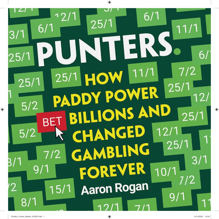 Cover image for Punters: How Paddy Power Bet Billions and Changed Gambling Forever, isbn: 9780008463908