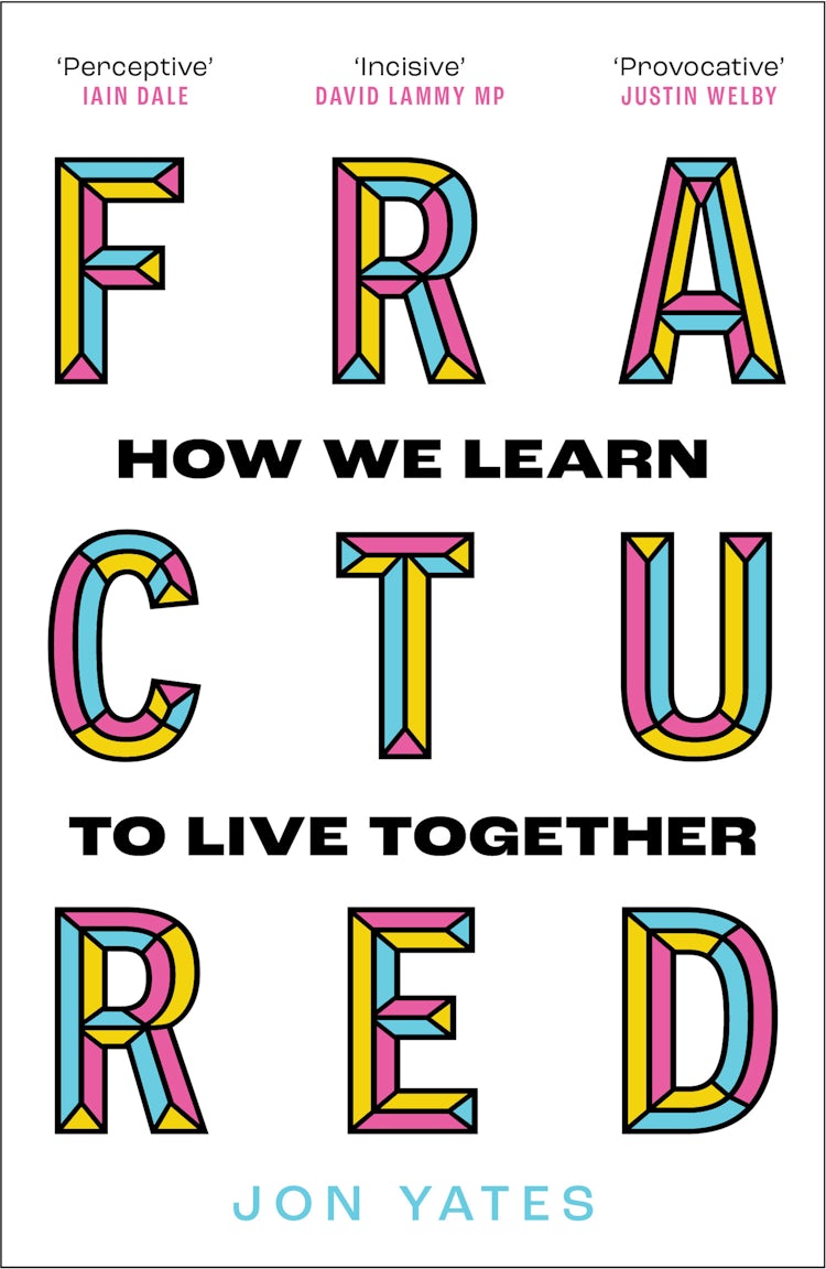 Cover image for Fractured: How We Learn to Live Together, isbn: 9780008463991