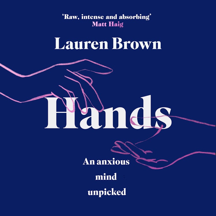 Cover image for Hands: An Anxious Mind Unpicked, isbn: 9780008465780