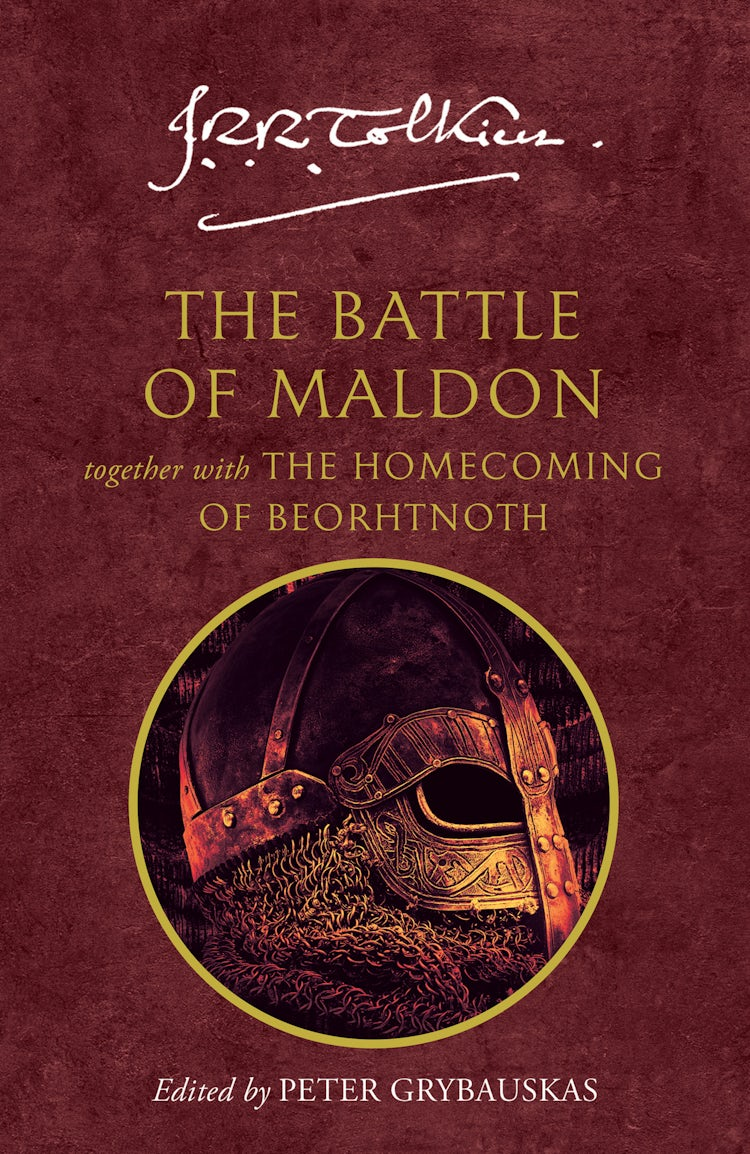 Cover image for The Battle of Maldon: together with The Homecoming of Beorhtnoth, isbn: 9780008465841