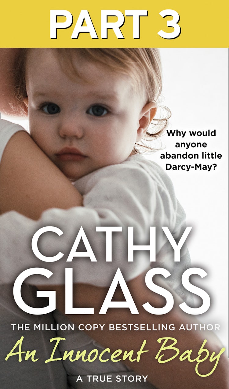 Cover image for An Innocent Baby: Part 3 of 3: Why would anyone abandon little Darcy-May?, isbn: 9780008466534