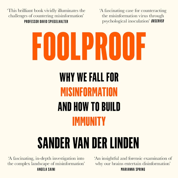 Cover image for Foolproof: Why We Fall for Misinformation and How to Build Immunity, isbn: 9780008466749