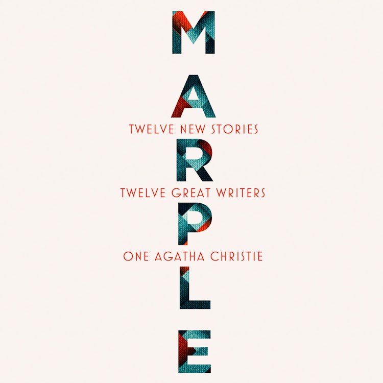 Cover image for Marple: Twelve New Stories: A brand new collection featuring the Queen of Crime’s legendary detective Miss Jane Marple, penned by twelve bestselling and acclaimed authors, isbn: 9780008467340
