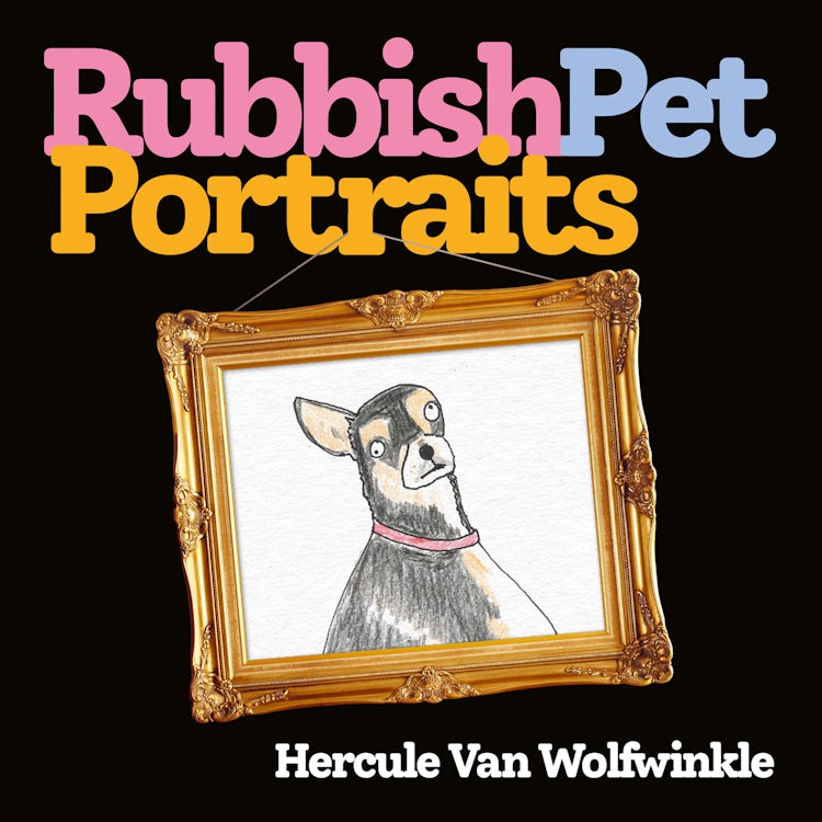 Cover image for Rubbish Pet Portraits, isbn: 9780008468170