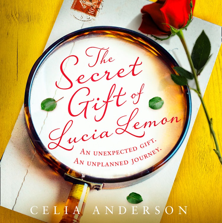 Cover image for The Secret Gift of Lucia Lemon: The most feel good, enchanting and heartwarming novel of 2021 from the bestselling author of 59 Memory Lane, isbn: 9780008468460