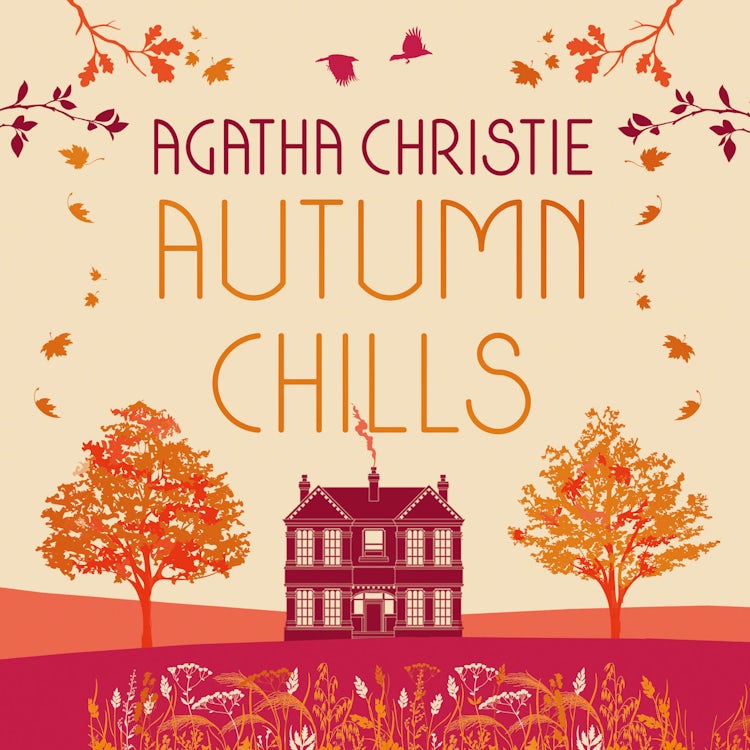 Cover image for AUTUMN CHILLS: Tales of Intrigue from the Queen of Crime, isbn: 9780008470999