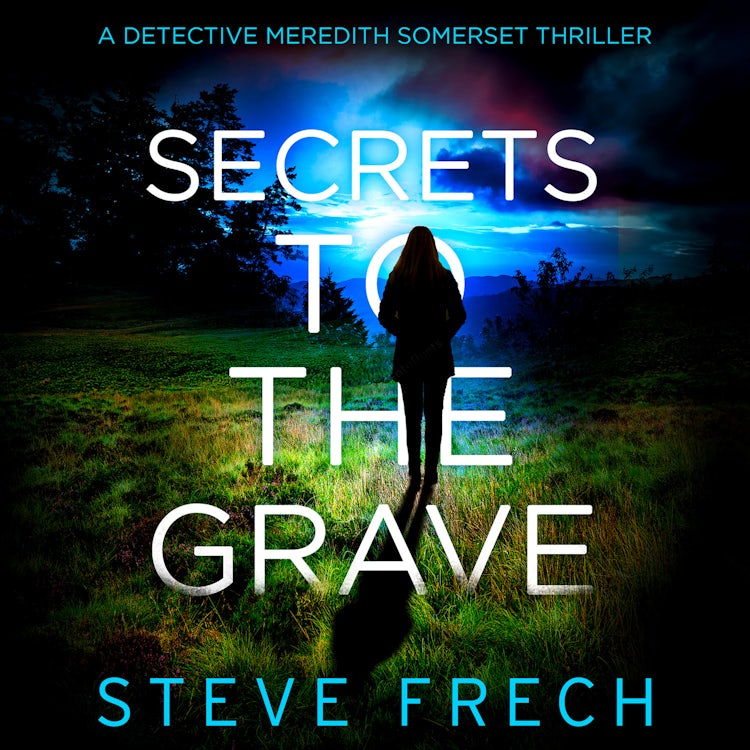 Cover image for Secrets to the Grave: A new and totally addictive detective fiction series! (Detective Meredith Somerset, Book 1), isbn: 9780008471064