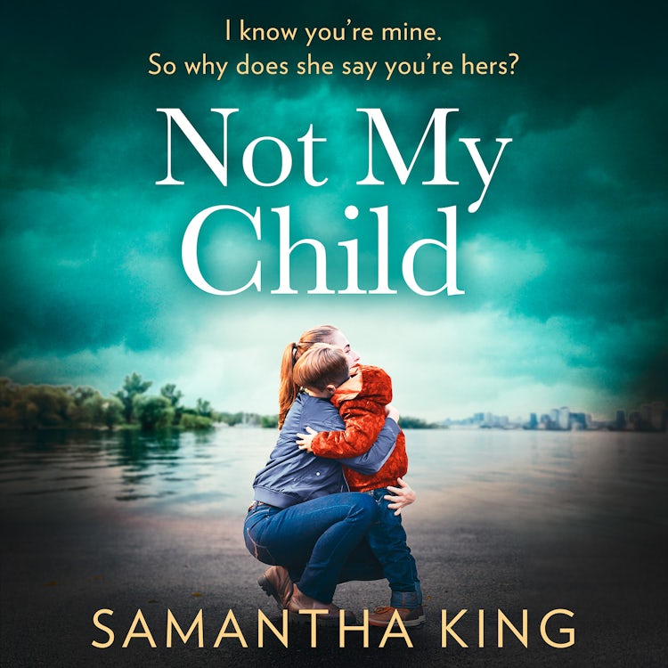 Cover image for Not My Child: An utterly gripping and emotional family drama, packed with suspense, isbn: 9780008471484