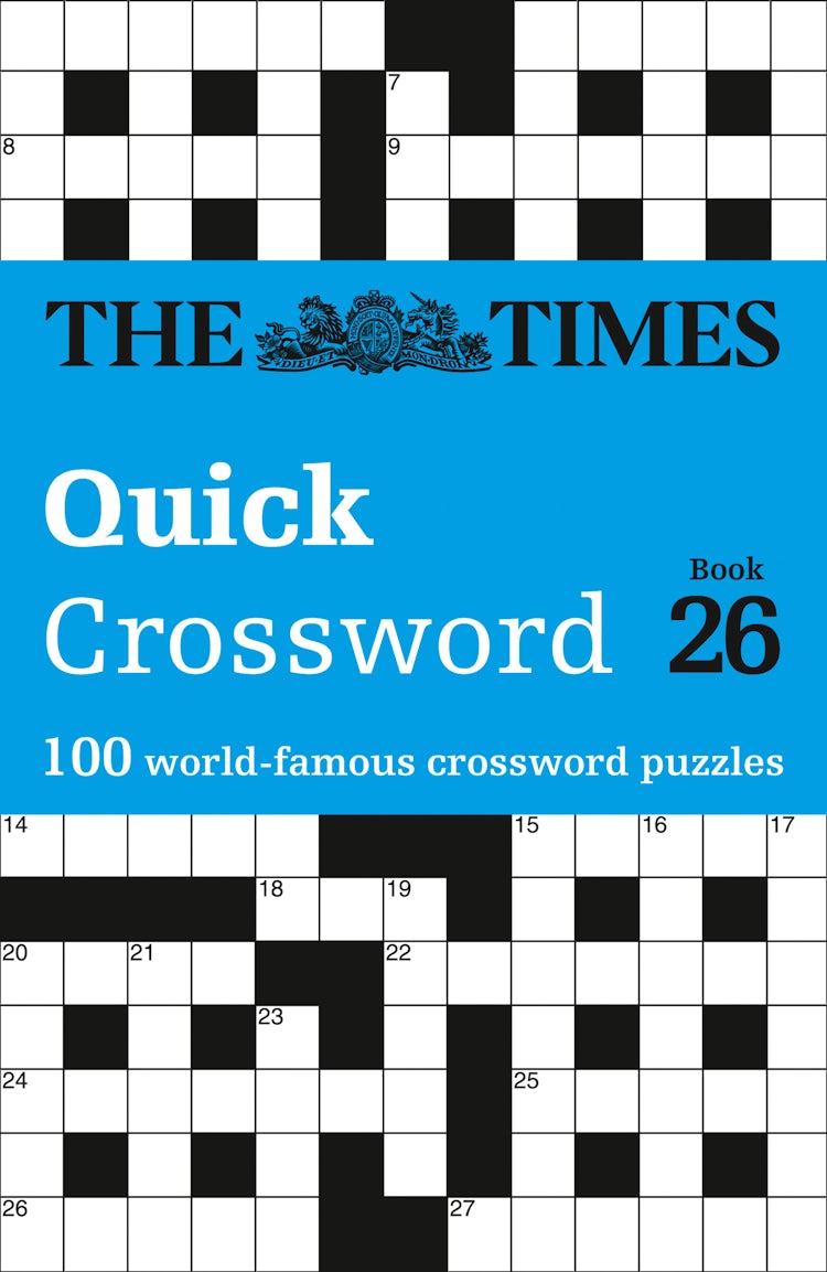 Cover image for The Times Quick Crossword Book 26: 100 General Knowledge Puzzles from The Times 2, isbn: 9780008472665