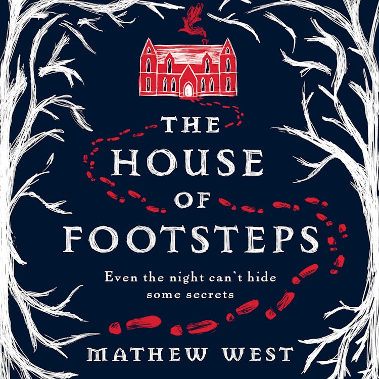 Cover image for The House of Footsteps: Even the night can’t hide some secrets..., isbn: 9780008472955