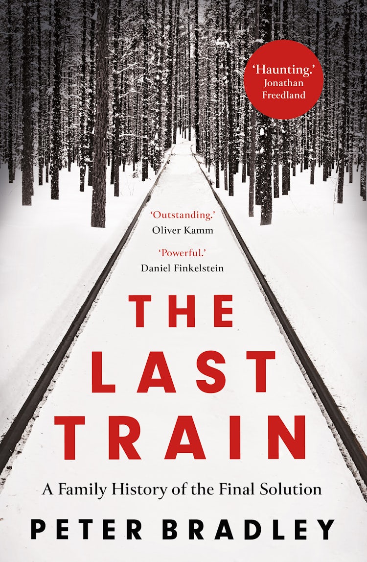 Cover image for The Last Train: A Family History of the Final Solution, isbn: 9780008474980