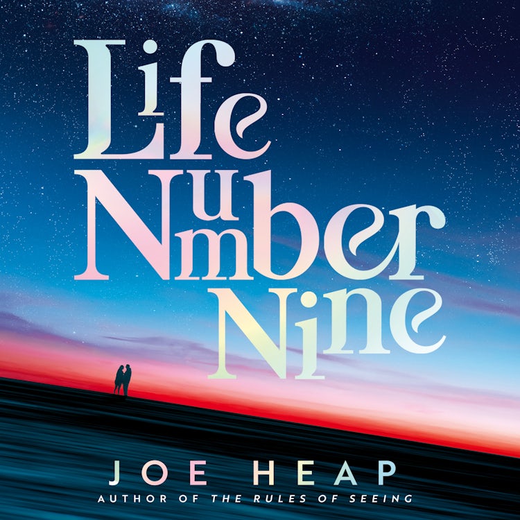 Cover image for Life Number Nine: An irresistible new love story from the acclaimed author of THE RULES OF SEEING, isbn: 9780008475055