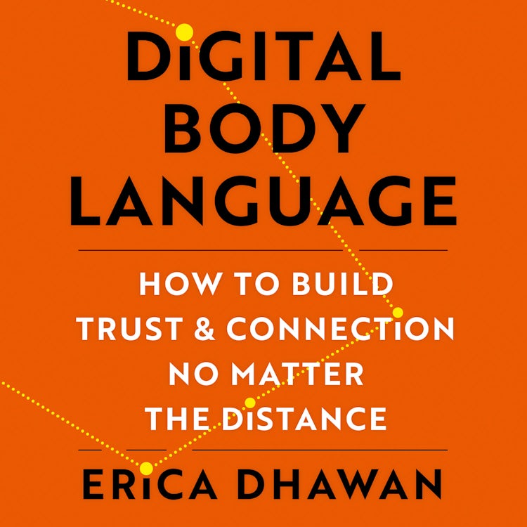 Cover image for Digital Body Language: How to Build Trust and Connection, No Matter the Distance, isbn: 9780008476540