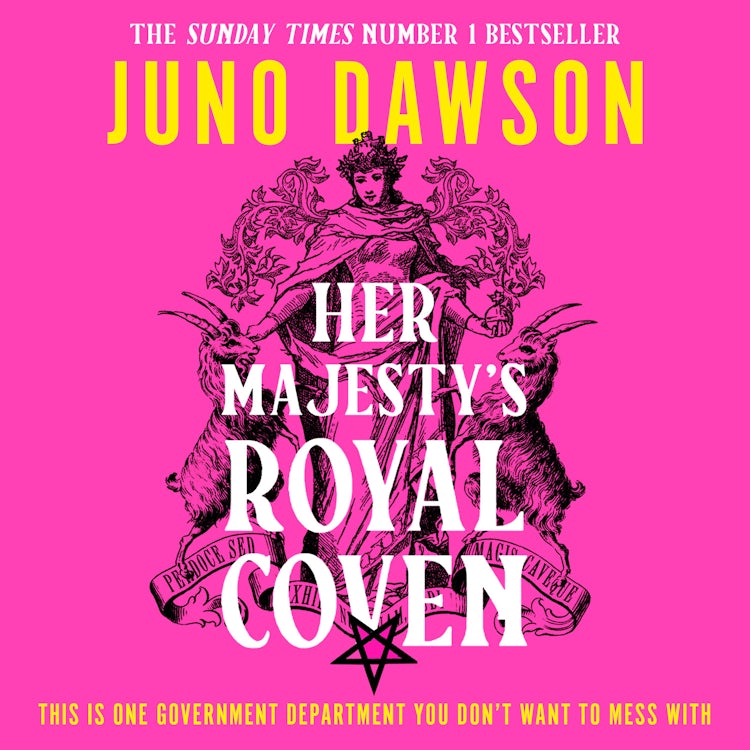 Cover image for Her Majesty’s Royal Coven: The magical SUNDAY TIMES number 1 bestseller and spellbinding start to a new fantasy series, isbn: 9780008478537