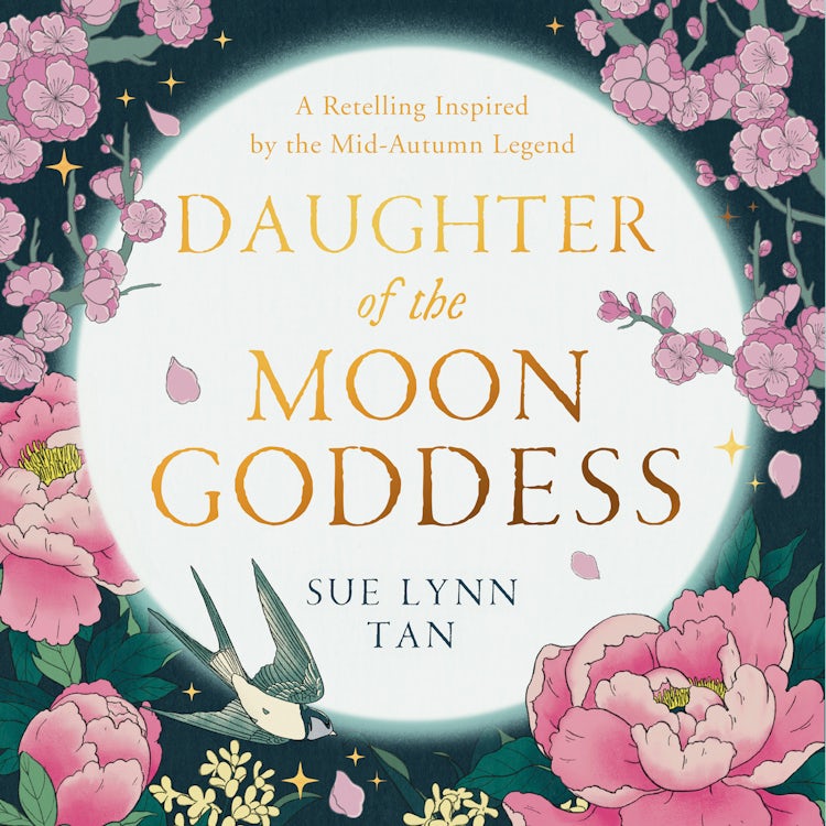 Cover image for Daughter of the Moon Goddess: An instant Sunday Times Top 5 bestseller, a sweeping and romantic debut fantasy (The Celestial Kingdom Duology, Book 1), isbn: 9780008479329