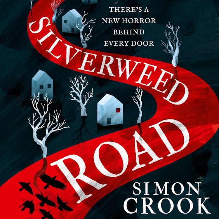 Cover image for Silverweed Road: The most chilling horror read for Halloween 2023, isbn: 9780008479961
