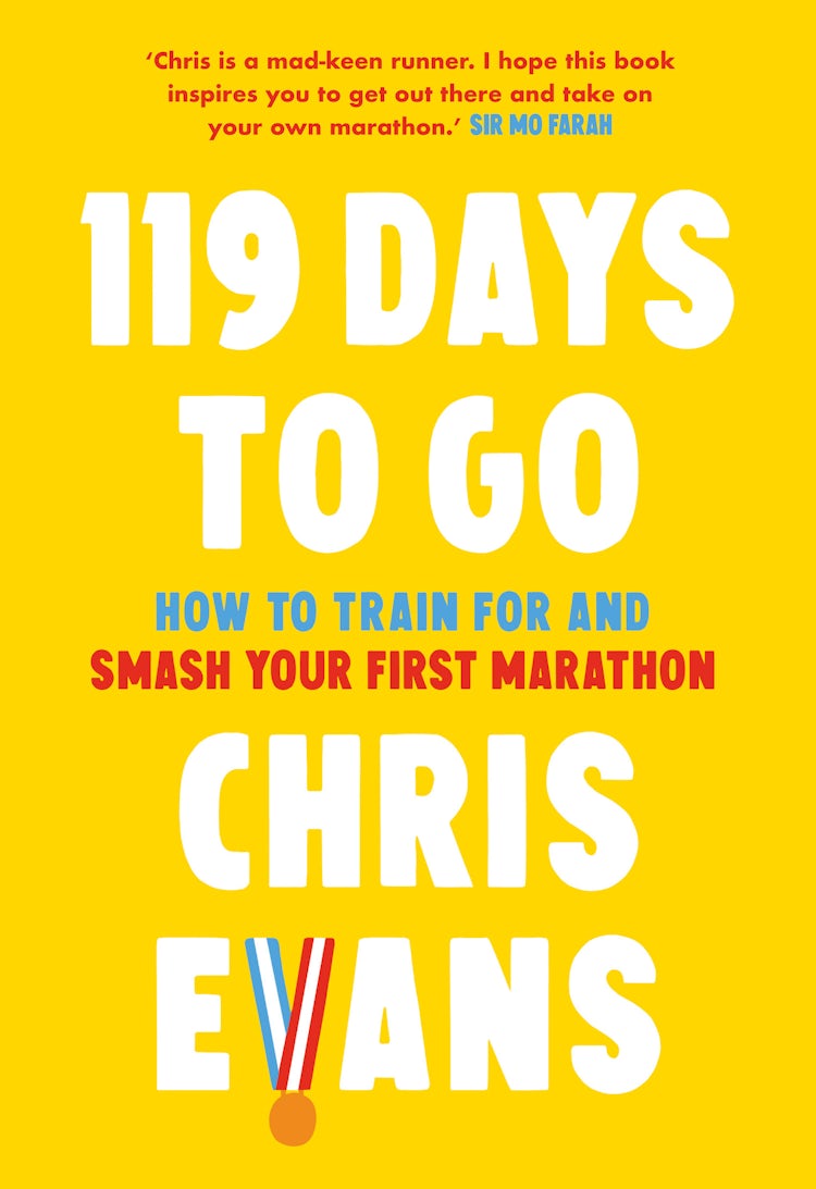 Cover image for 119 Days To Go: How to Train For and Smash Your First Marathon, isbn: 9780008480752