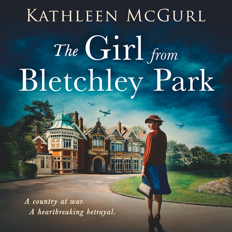 Cover image for The Girl from Bletchley Park: Heartbreaking and gripping WW2 historical fiction, isbn: 9780008480813
