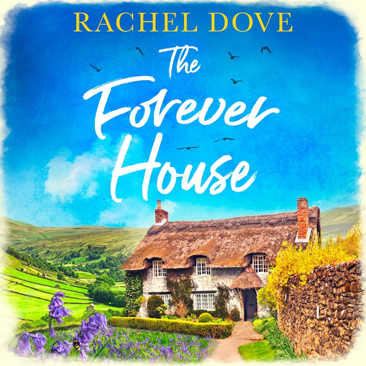 Cover image for The Forever House: Escape with a heartwarming laugh out loud romance this summer!, isbn: 9780008480981