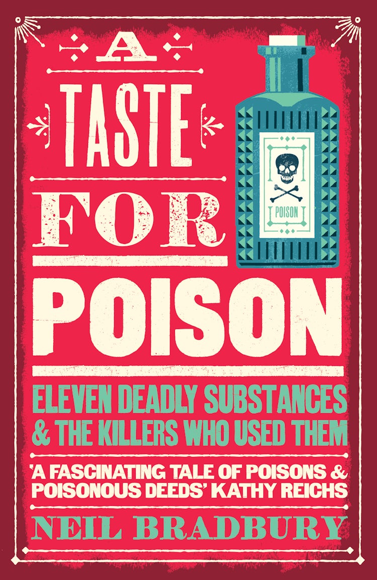 Cover image for A Taste for Poison: Eleven Deadly Substances and the Killers Who Used Them, isbn: 9780008484583