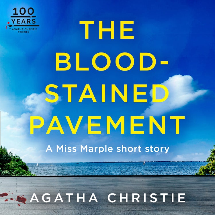 Cover image for The Blood-Stained Pavement: A Miss Marple Short Story, isbn: 9780008485313