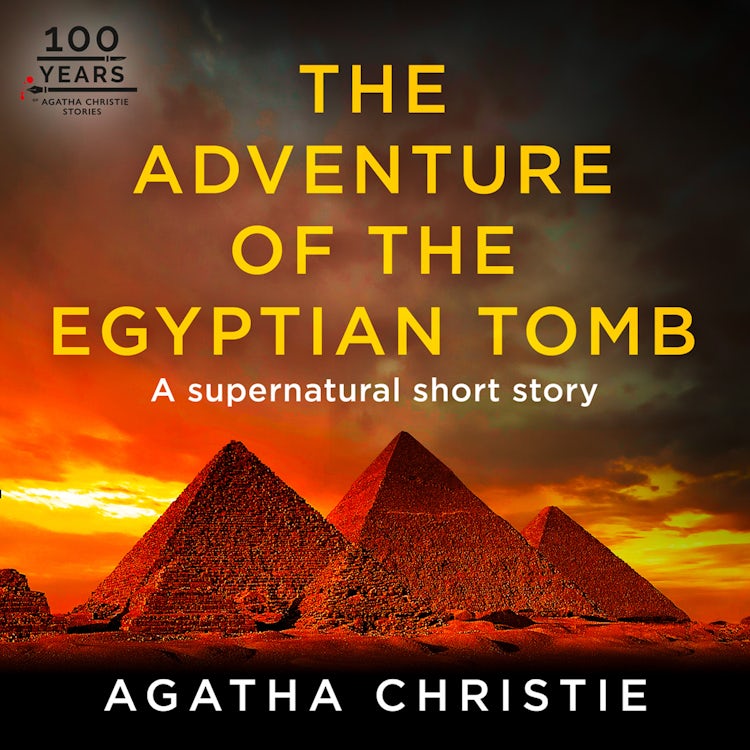 Cover image for The Adventure of the Egyptian Tomb: A Hercule Poirot Short Story, isbn: 9780008485368