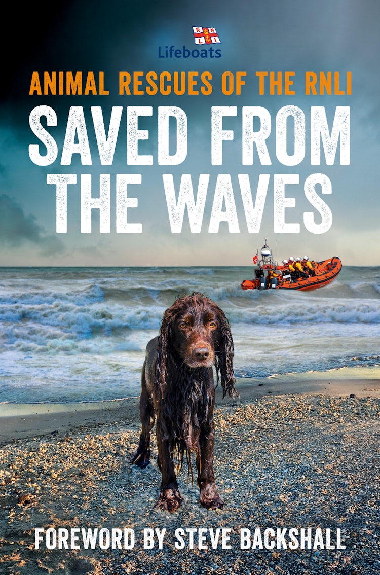 Cover image for Saved from the Waves: Animal Rescues of the RNLI, isbn: 9780008485979
