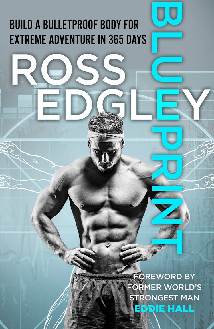 Cover image for Blueprint: Build a Bulletproof Body for Extreme Adventure in 365 Days, isbn: 9780008487058